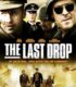 The Last Drop izle