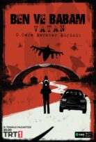 Ben ve Babam – Vatan izle