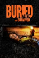 Buried Alive and Survived izle