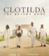 Clotilda: The Return Home izle