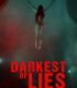 Darkest of Lies izle
