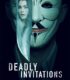 Deadly Invitations izle