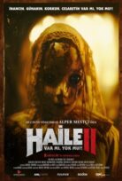 Haile II: Var mı, Yok mu?! izle