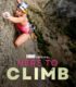 Here to Climb izle