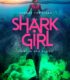 Shark Girl izle